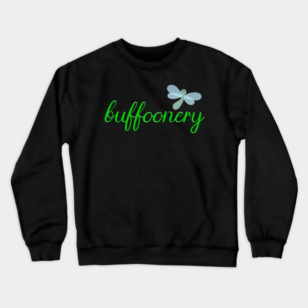 Buffoonery Crewneck Sweatshirt by DreamsofDubai